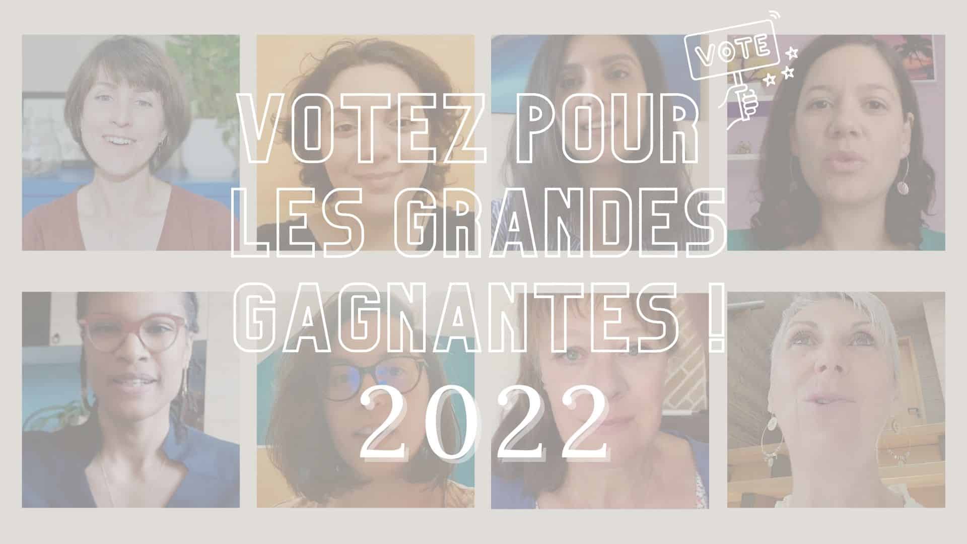votez pour les grandes gagnantes 2022